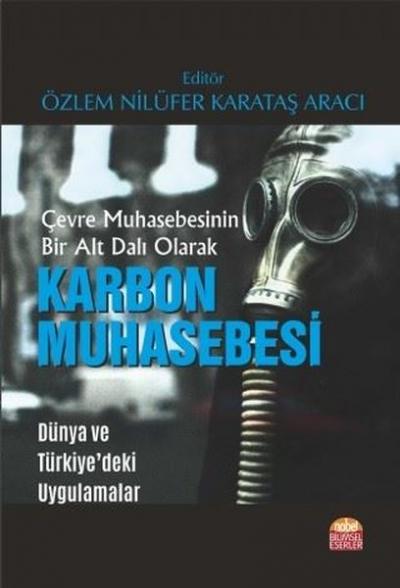 Çevre Muhasebesinin Bir Alt Dalı Olarak Karbon Muhasebesi Özlem Nilüfe