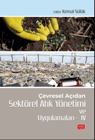 Çevresel Açıdan Sektörel Atık Yönetimi ve Uygulamaları 4 Kolektif