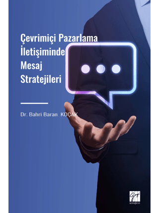 Çevrimiçi Pazarlama İletişiminde Mesaj Stratejileri