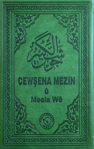 Cewşena Mezin ü Meala We - Cevşen ve Kürtçe Meali (Ciltli)