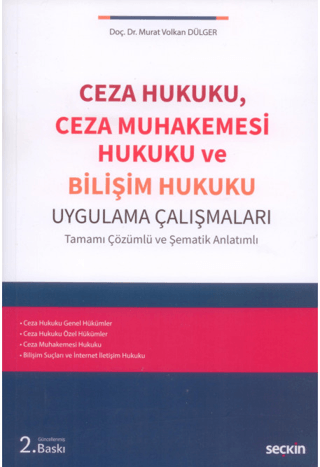 Ceza Hukuku, Ceza Muhakemesi Hukuku ve Bilişim Hukuku Uygulama Çalışmaları