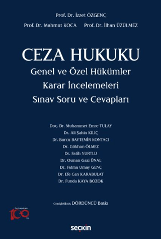 Ceza Hukuku Genel ve Özel Hükümler Karar İncelemeleri