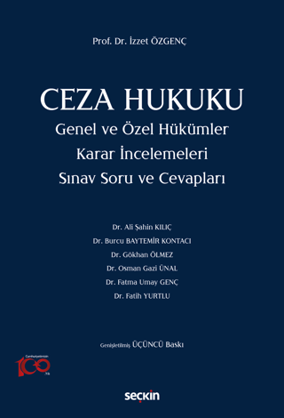 Ceza Hukuku Genel ve Özel Hükümler Karar İncelemeleri