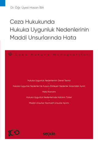 Ceza Hukukunda Hukuka Uygunluk Nedenlerinin Maddi Unsurlarında Hata