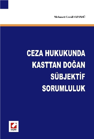 Ceza Hukukunda Kasttan Doğan Sübjektif Sorumluluk