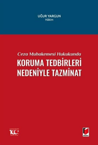 Ceza Muhakemesi Hukukunda Koruma Tedbirleri Nedeniyle Tazminat
