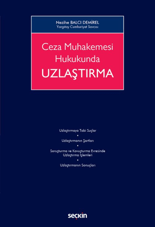 Ceza Muhakemesi Hukukunda Uzlaştırma
