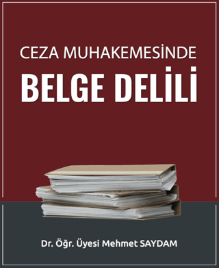 Ceza Muhakemesinde Belge Delili