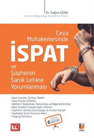 Ceza Muhakemesinde İspat ve Şüphenin Sanık Lehine Yorumlanması