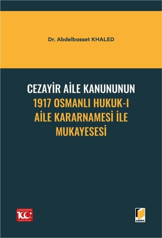 Cezayir Aile Kanununun 1917 Osmanlı Hukuk-ı Aile Kararnamesi İle Mukayesesi