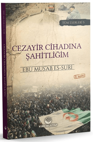 Cezayir Cihadına Şahitliğim