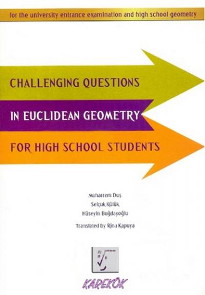 Challenging Questions In Euclidean Geometry For High School Students %
