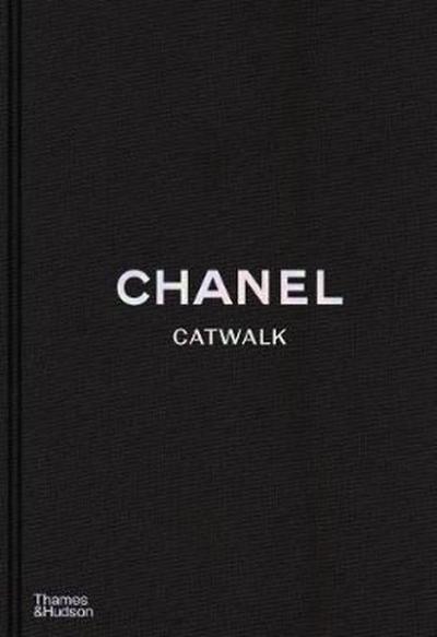 Chanel Catwalk: The Complete Collections (Ciltli)