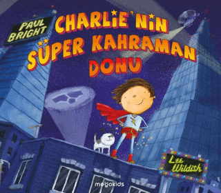 Charlie'nin Süper Kahraman Donu