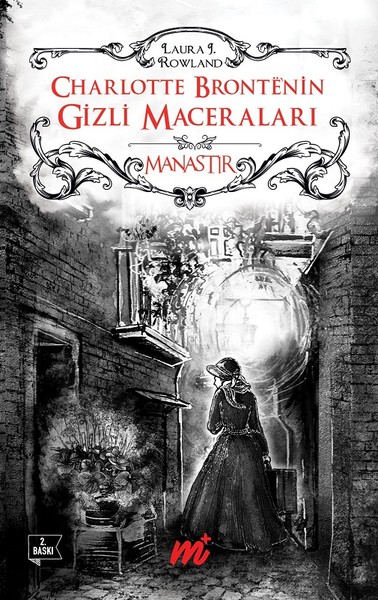 Charlotte Bronte'nin Gizli Maceraları-Manastır