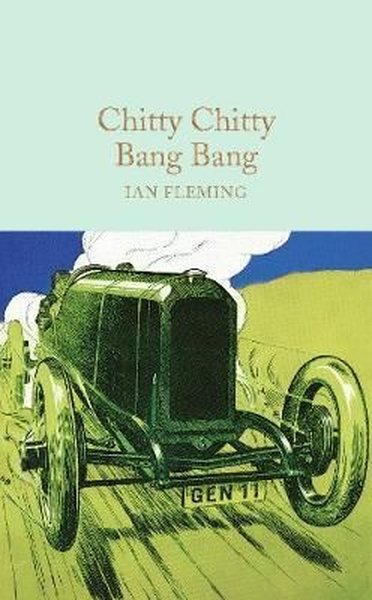Chitty Chitty Bang Bang (Macmillan Collector's Library) (Ciltli)
