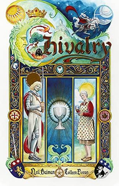 Chivalry: Neil Gaiman & Colleen Doran (Ciltli)