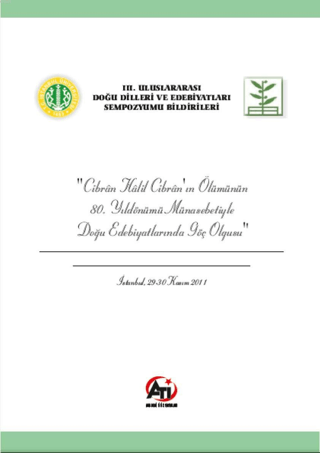 Cibran Halil Cibran'ın Ölümünün 80. Yıldönümü Münasebetiyle Doğu Edebiyatlarında Göç Olgusu