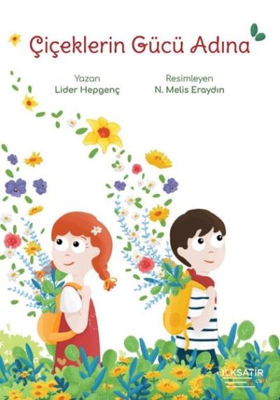 Çiçeklerin Gücü Adına Lider Hepgenç