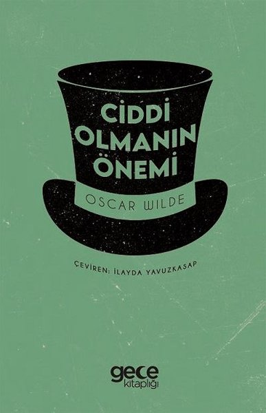 Ciddi Olmanın Önemi Oscar Wilde