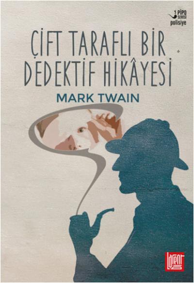 Çift Taraflı Bir Dedektif Hikâyesi %25 indirimli Mark Twain