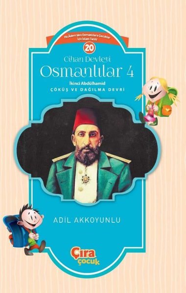 Cihan Devleti Osmanlılar 4 Adil Akkoyunlu