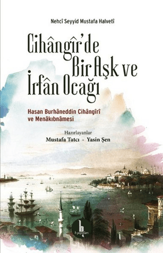 Cihangir'de Bir Aşk ve İrfan Ocağı