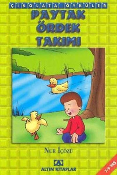 Çikolata Öyküler: Paytak Ördek Takımı