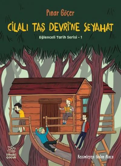 Cilalı Taş Devri'ne Seyahat - Eğlenceli Tarih Serisi 1 Pınar Göçer
