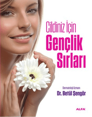 Cildiniz İçin Gençlik Sırları