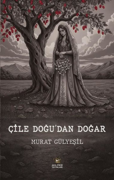 Çile Doğu'dan Doğar