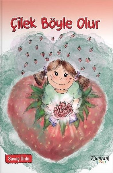 Çilek Böyle Olur