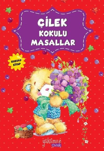 Çilek Kokulu Masallar (Kokulu Kitap) Kolektif