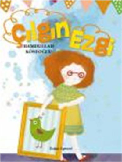 Çılgın Ezgi Hamdullah Köseoğlu