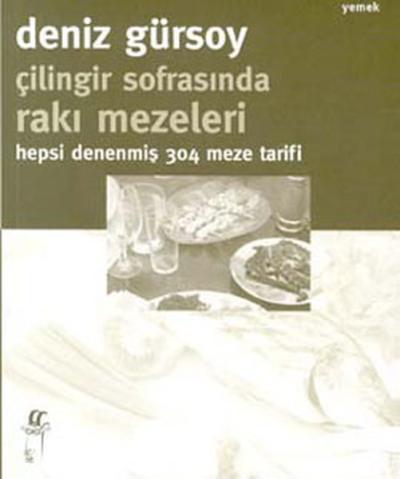 Çilingir Sofrasında Rakı Mezeleri