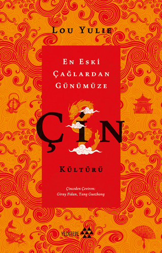 Çin Kültürü - En Eski Çağlardan Günümüze