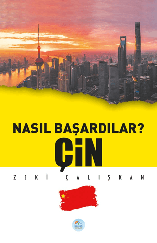 Çin - Nasıl Başardılar?