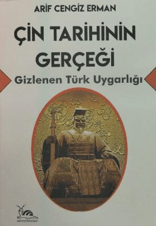 Çin Tarihinin Gerçeği - Gizlenen Türk Uygarlığı