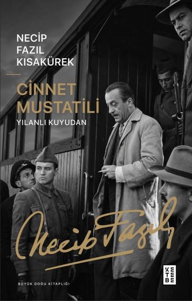 Cinnet Mustatili - Yılanlı Kuyudan - Büyük Doğu Kitaplığı