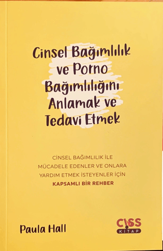 Cinsel Bağımlılık ve Porno Bağımlılığını Anlamak ve Tedavi Etmek