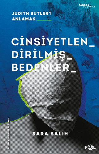 Cinsiyetlendirilmiş Bedenler – Judith Butler’ı Anlamak –