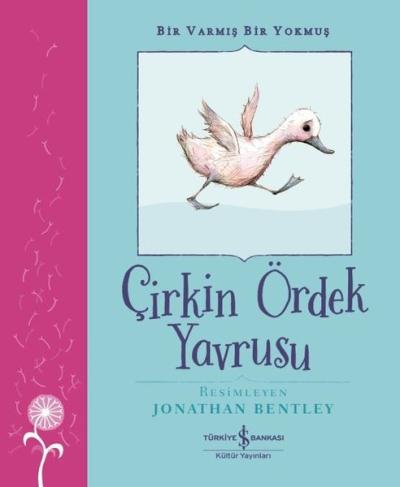 Çirkin Ördek Yavrusu - Bir Varmış Bir Yokmuş Hans Christian Andersen