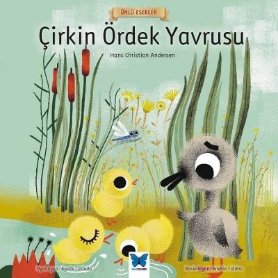 Çirkin Ördek Yavrusu - Ünlü Eserler Serisi Hans Christian Andersen
