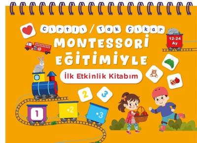 Cırtlı - Tak Çıkar Montessori Eğitimiyle İlk Etkinlik Kitabım