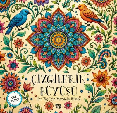 Çizgilerin Büyüsü - Her Yaş İçin Mandala Kitabı - Çek Kopar