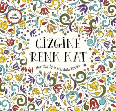 Çizgine Renk Kat - Her Yaş İçin Mandala Kitabı
