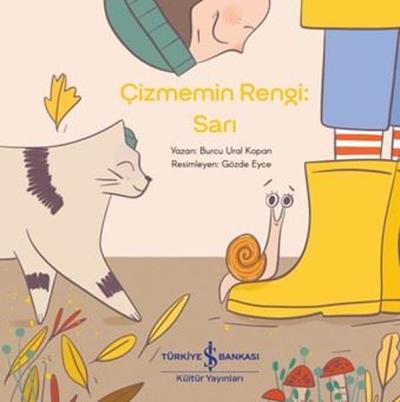 Çizmemin Rengi: Sarı Burcu Ural Kopan