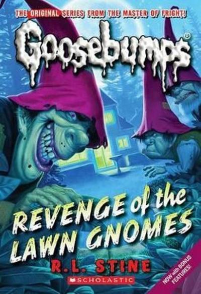 Classic Goosebumps #19: Revenge of the Lawn Gnomes R. L. Stine
