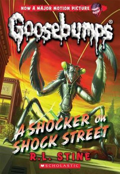 Classic Goosebumps #23: A Shocker on Shock Street R. L. Stine