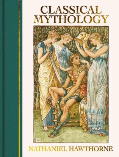 Classical Mythology Nathaniel Hawthorne